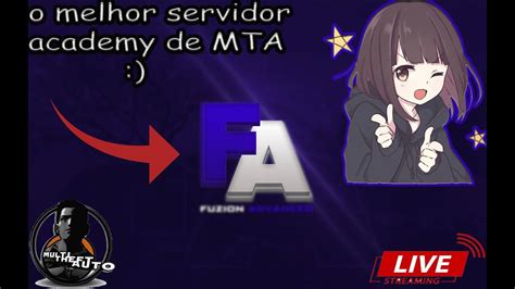 O Melhor Servidor Academy Mta Live Youtube