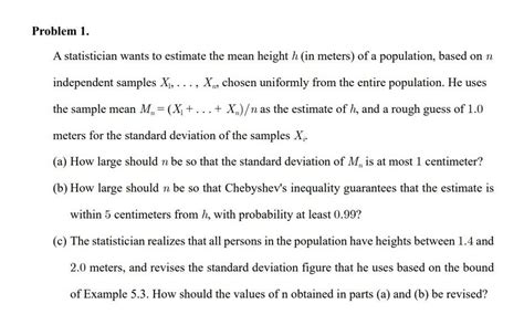 Solved Problem A Statistician Wants To Estimate The