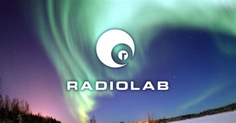The 11 Best 'Radiolab' Episodes | Radiolab, Radiolab podcast, Episodes