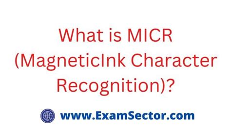 What Is Micr Magnetic Ink Character Recognition Examsector