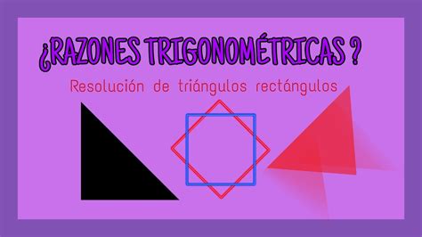 Cómo se resuelven los Triángulos Rectángulos con Razones