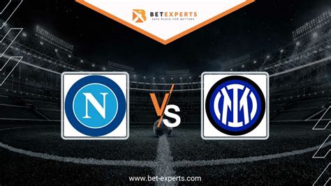 Napoli Vs Inter Prediction Tips Odds By Bet Experts