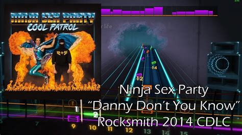 Ninja Sex Party Danny Don T You Know Rocksmith Cdlc Lead