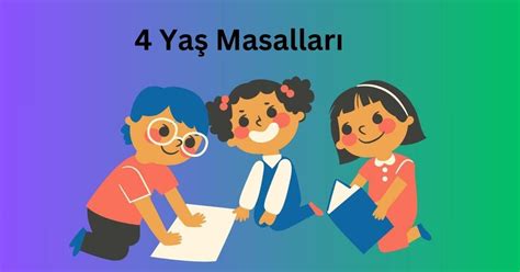 4 Yaş Masalları Oku Masallari