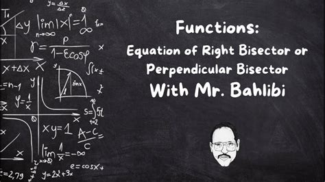 Equation Of Right Bisector Or Perpendicular Bisector YouTube