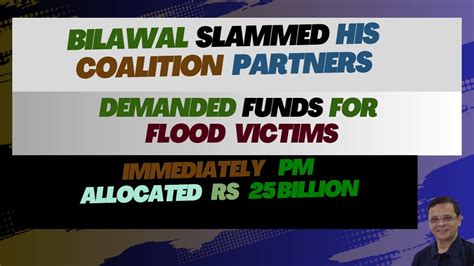 Bilawal Slammed His Coalition Partners I Demanded Funds For Flood