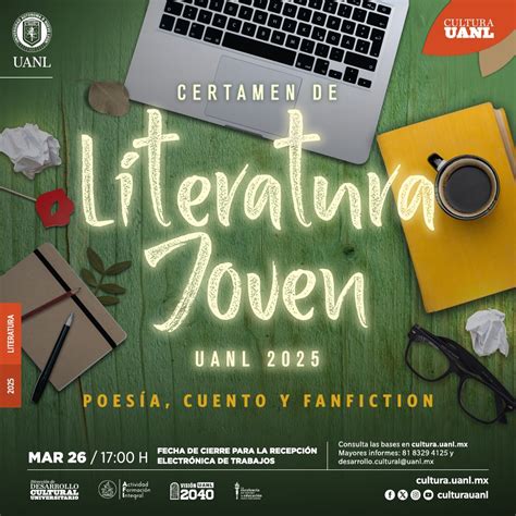 Certamen De Literatura Joven Uanl Universidad Aut Noma De Nuevo Le N