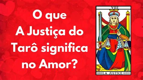 Arcano Maior do Tarot A JUSTIÇA no AMOR YouTube