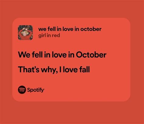 Spotify Lyrics Girl In Red We Fell In Love In October In 2024 Red