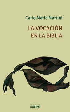 Libro La Vocaci N En La Biblia De La Vocaci N Bautismal A La Vocaci N