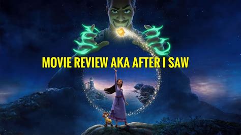 Wish Movie Review Aka After I Saw Youtube