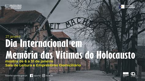 Mostra Dia Internacional Em Memória Das Vítimas Do Holocausto