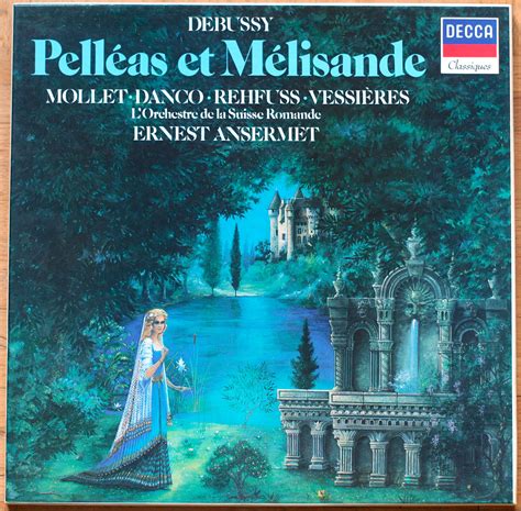 Debussy Pell As Et M Lisande Mollet Danco Rehfuss Vessi Res