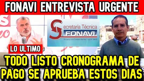 FONAVI LO ULTIMO BUENAS NOTICIAS CRONOGRAMA DE PAGO SE APRUEBA ESTA