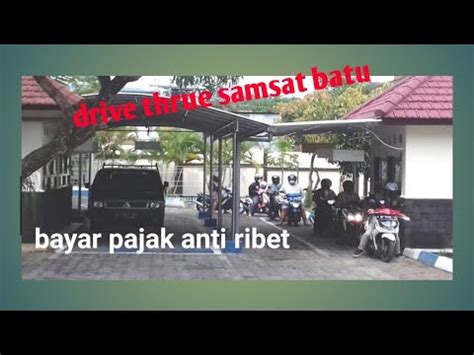 Alur Bayar Pajak Drive Thrue Anti Ribet Samsat Kota Batu Youtube