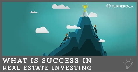 What is Success in Real Estate Investing? - FlipNerd 