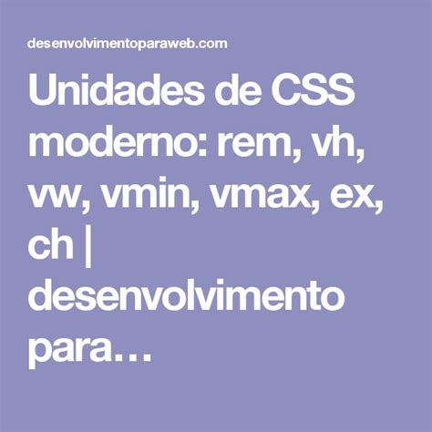 Unidades De Css Moderno Rem Vh Vw Vmin Vmax Ex Ch