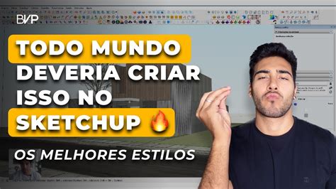 Top Estilos No Sketchup Configurando Do Zero Youtube