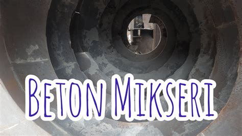 Beton Mikserinin I Nas L Eskiciler Youtube