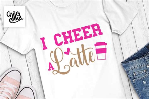 I Cheer A Latte