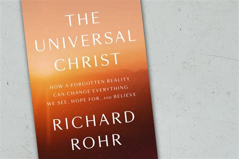 Musings On Richard Rohrs Universal Christ — Vox Magazine