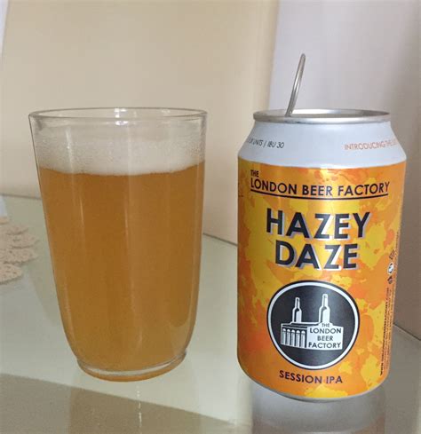 Hazey Daze Session Ipa The London Beer Factory 20180826 Beer