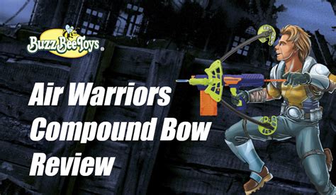 Buzz Bee Air Warriors Compound Bow Review | Blaster Hub