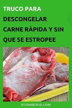 Descongela la carne más rápido y evita su contaminación Recetas de