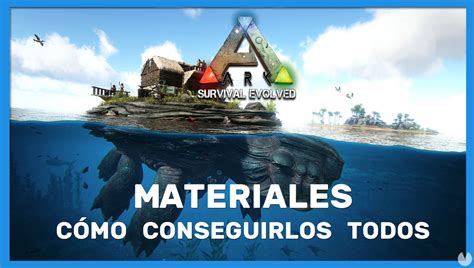 Ark Survival Evolved TODOS los materiales y cómo conseguirlos