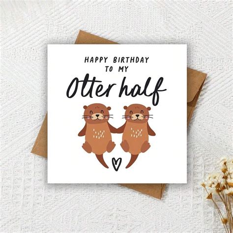 Funny Birthday Card Happy Birthday To My Otter Half Cute Otter