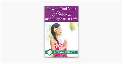 ‎how To Find Your Passion And Purpose In Life On Apple Books