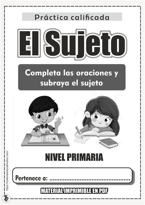 Práctica Para Encontrar El Sujeto Y Completar Las Oraciones