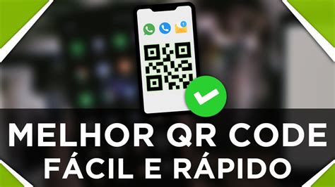 Como Criar Um Qr Code Pelo Celular Em Passos F Cil E Gr Tis Sem