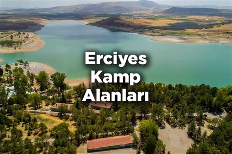 Erciyes Kamp Alanlar Melikgazi Kamp Alanlar Kamp Yerleri