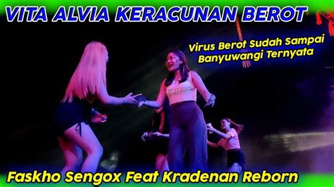 Vita Alvia Mberot Bareng Faskho Sengox Feat Pemuda Kradenan Bwi Youtube