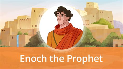 Enoch The Prophet