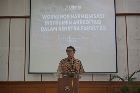 Workshop Harmoni Instrumen Akreditasi Dalam Renstra Fakultas