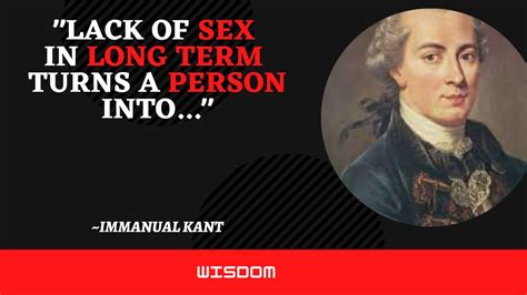 Lack Of Sex In Long Term Turns A Person Immanuel Kant