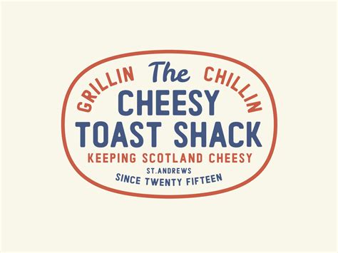 Cheesy Toast Shack Typographic Logo By Stuart Smythe On Dribbble