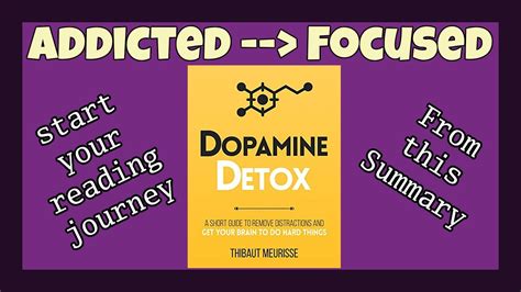 Dopamine Detox A Short Guide To Remove Distractions And Get Your Brain