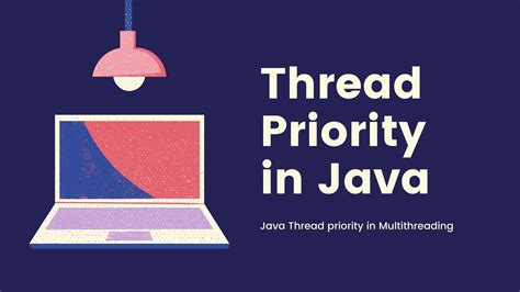 Thread Priority In Java Java Thread Priority In Multithreading