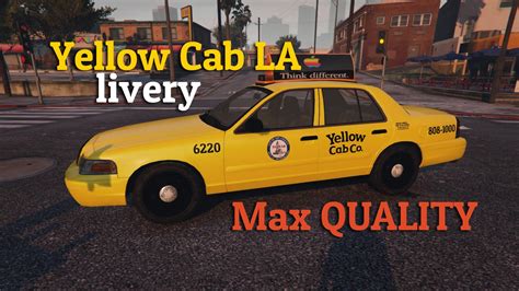 Yellow Cab LA Livery [Max Quality] - GTA5-Mods.com