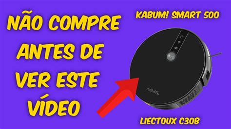 Rob Aspirador Kabum Smart Liectroux C B Vale A Pena