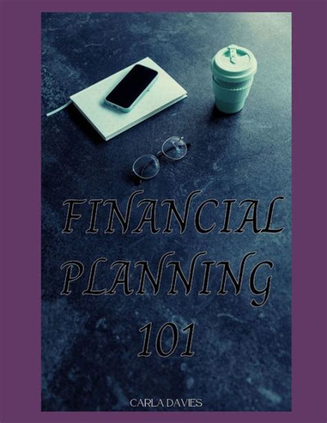 Financial Planning 101 A Comprehensive Guide To Planning Your