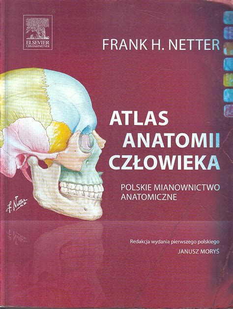 ATLAS ANATOMII CZŁOWIEKA POLSKIE MIANOWNICTWO ANATOMICZNE FRANK H