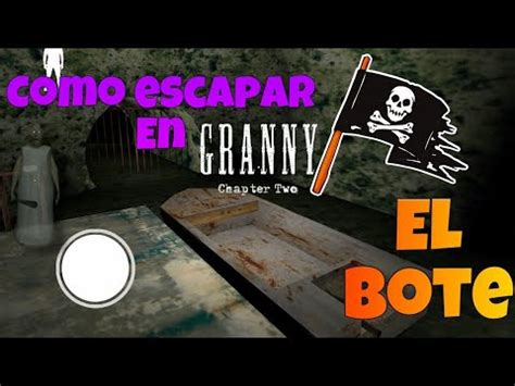 Como Pasarse Granny 2 Por El Bote En Modo Practica YouTube