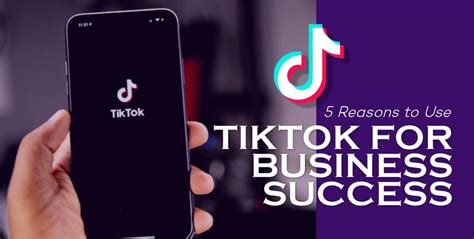 Reasons To Use Tiktok For Business Success