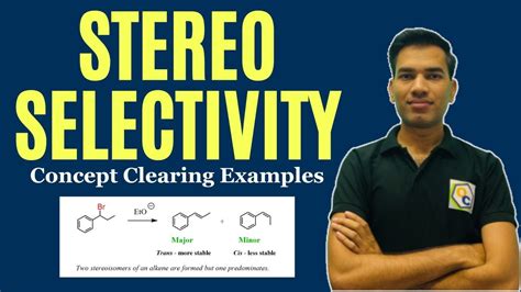 Stereoselectivity In Organic Chemistry Stereoselectivity