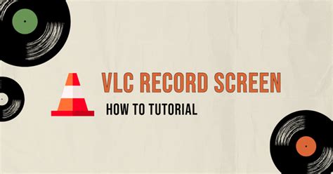 How To Use Vlc To Record Screen On Windows Mac Videoproc