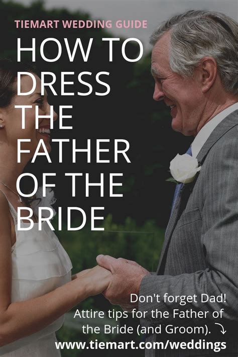 How To Dress The Father Of The Bride And Groom Father Of The Bride